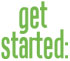 Get started